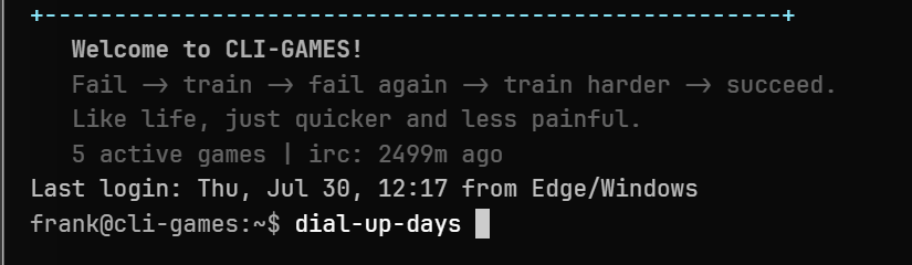 The CLI-Games home terminal with the dial-up-days command ready to run